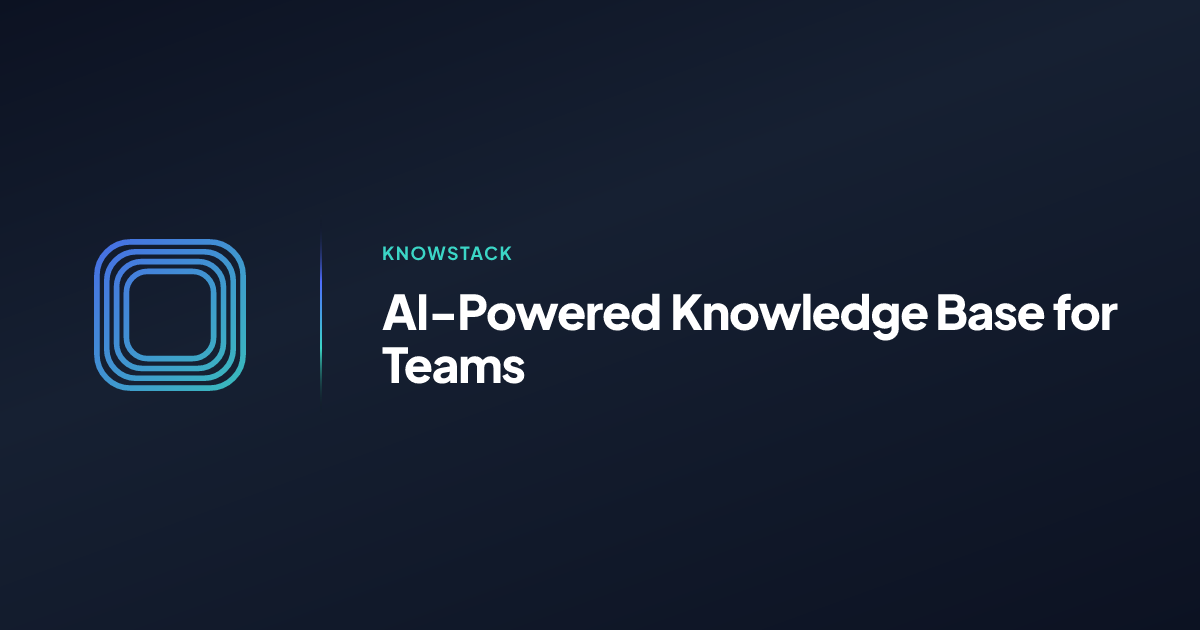 AI-Powered Knowledge Base for Teams | KnowStack