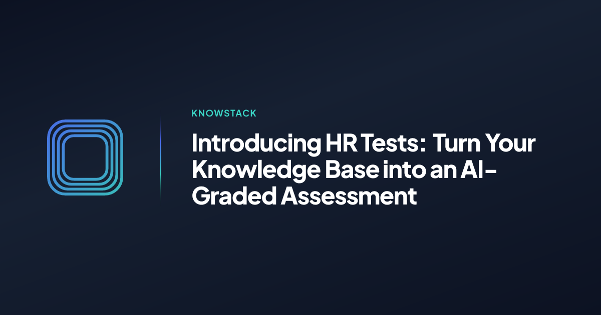 Introducing HR Tests: Turn Your Knowledge Base into an AI-Graded ...